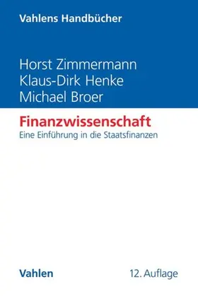 Zimmermann / Henke / Broer |  Finanzwissenschaft | eBook | Sack Fachmedien