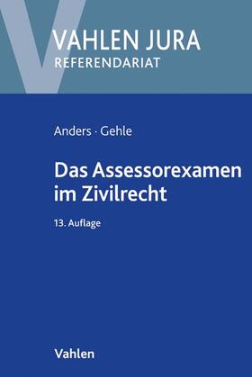 Anders / Gehle | Das Assessorexamen im Zivilrecht | Buch | 978-3-8006-5397-3 | sack.de