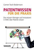 Tesch-Biedermann |  Patentwissen für die Praxis | eBook | Sack Fachmedien