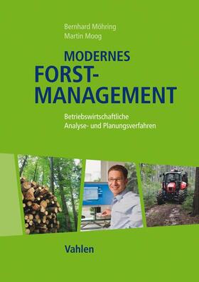Hirschauer / Möhring / Moog |  Modernes Forstmanagement | Buch |  Sack Fachmedien