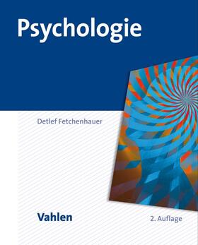 Fetchenhauer | Fetchenhauer, D: Psychologie | Buch | 978-3-8006-5454-3 | sack.de