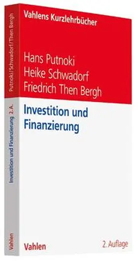 Putnoki / Schwadorf / Then Bergh |  Investition und Finanzierung | Buch |  Sack Fachmedien