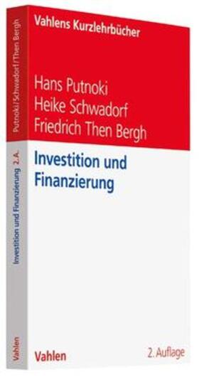 Putnoki / Schwadorf / Then Bergh | Investition und Finanzierung | Buch | 978-3-8006-5456-7 | sack.de