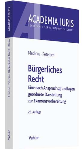 Medicus / Petersen | Bürgerliches Recht | Buch | 978-3-8006-5462-8 | sack.de