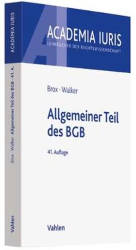 Brox / Walker | Allgemeiner Teil des BGB | Buch | 978-3-8006-5464-2 | sack.de