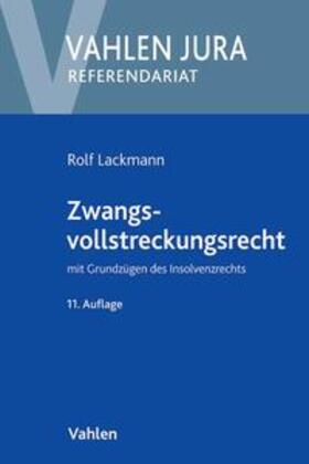 Lackmann | Zwangsvollstreckungsrecht | Buch | 978-3-8006-5497-0 | sack.de