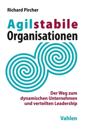 Pircher |  Agilstabile Organisationen | Buch |  Sack Fachmedien