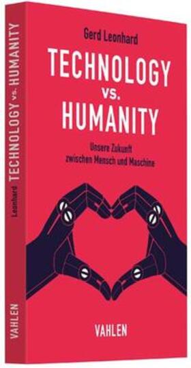 Leonhard | Technology vs. Humanity | Buch | 978-3-8006-5533-5 | sack.de