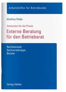 Pletke |  Externe Beratung für den Betriebsrat | Buch |  Sack Fachmedien