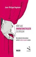 Hagmann |  Hört auf, Innovationstheater zu spielen! | eBook | Sack Fachmedien