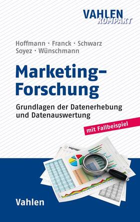 Hoffmann / Wünschmann / Franck | Marketing-Forschung | Buch | 978-3-8006-5646-2 | sack.de