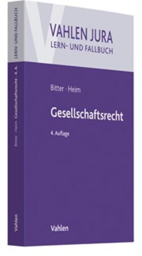 Bitter / Heim |  Gesellschaftsrecht | Buch |  Sack Fachmedien