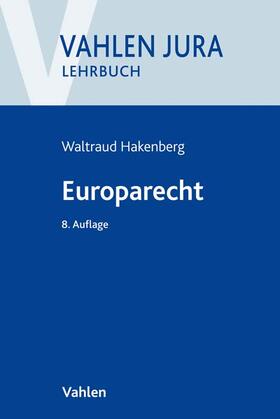 Hakenberg | Europarecht | Buch | 978-3-8006-5679-0 | sack.de