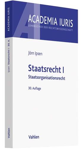 Ipsen | Staatsrecht I | Buch | 978-3-8006-5712-4 | sack.de