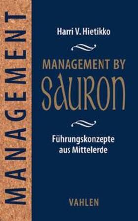 Hietikko | Hietikko, H: Management by Sauron | Buch | 978-3-8006-5739-1 | sack.de