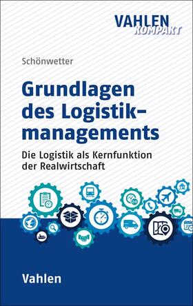 Schönwetter | Grundlagen des Logistikmanagements | Buch | 978-3-8006-5753-7 | sack.de