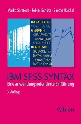 Sarstedt / Schütz / Raithel | IBM SPSS Syntax | E-Book | sack.de