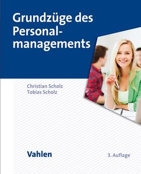 Scholz | Grundzüge des Personalmanagements | Buch | 978-3-8006-5769-8 | sack.de
