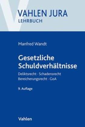 Wandt | Gesetzliche Schuldverhältnisse | Buch | 978-3-8006-5778-0 | sack.de