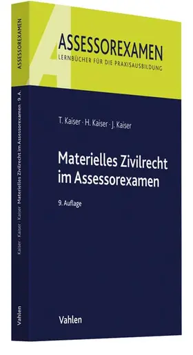 Kaiser | Materielles Zivilrecht im Assessorexamen | Buch | 978-3-8006-5783-4 | sack.de