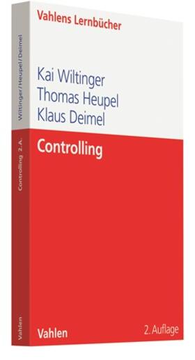 Deimel / Wiltinger / Heupel | Controlling | Buch | 978-3-8006-5784-1 | sack.de