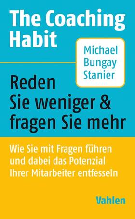 Bungay Stanier |  The Coaching Habit | Buch |  Sack Fachmedien