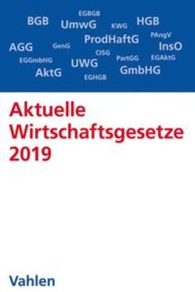 Aktuelle Wirtschaftsgesetze 2019 | Buch | 978-3-8006-5853-4 | sack.de