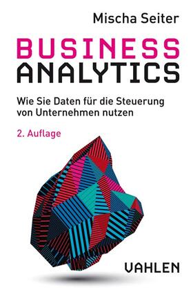 Seiter | Business Analytics | Buch | 978-3-8006-5871-8 | sack.de