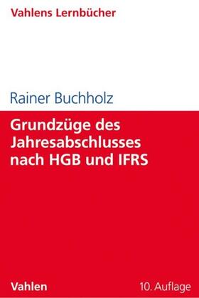 Buchholz | Grundzüge des Jahresabschlusses nach HGB und IFRS | E-Book | sack.de