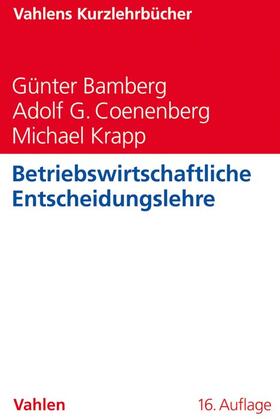 Bamberg / Coenenberg / Krapp | Betriebswirtschaftliche Entscheidungslehre | Buch | 978-3-8006-5884-8 | sack.de
