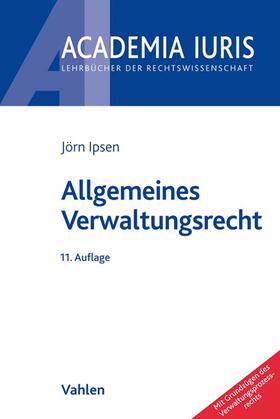 Ipsen | Ipsen, J: Allgemeines Verwaltungsrecht | Buch | 978-3-8006-5895-4 | sack.de