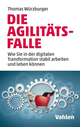 Würzburger | Die Agilitäts-Falle | Buch | sack.de
