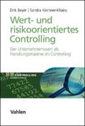 Beyer / Kirchner-Khairy |  Wert- und risikoorientiertes Controlling | eBook | Sack Fachmedien