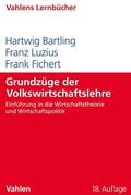 Bartling / Luzius / Fichert |  Grundzüge der Volkswirtschaftslehre | Buch |  Sack Fachmedien