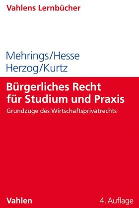 Mehrings / Hesse / Herzog | Bürgerliches Recht für Studium und Praxis | Buch | 978-3-8006-5950-0 | sack.de