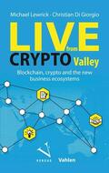 Lewrick / Giorgio |  Live from Crypto Valley | Buch |  Sack Fachmedien
