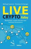 Lewrick / Giorgio |  Live from Crypto Valley | eBook | Sack Fachmedien