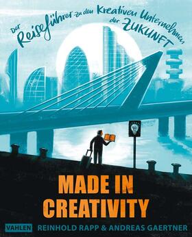 Rapp / Gaertner | Made in Creativity | Buch | 978-3-8006-5954-8 | sack.de