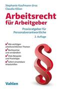 Kaufmann-Jirsa / Kilian |  Arbeitsrecht für Arbeitgeber | eBook | Sack Fachmedien