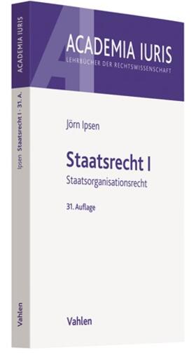 Ipsen | Staatsrecht I | Buch | 978-3-8006-5985-2 | sack.de