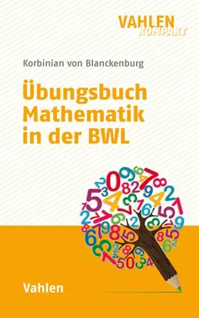 Blanckenburg |  Übungsbuch Mathematik in der BWL | eBook | Sack Fachmedien