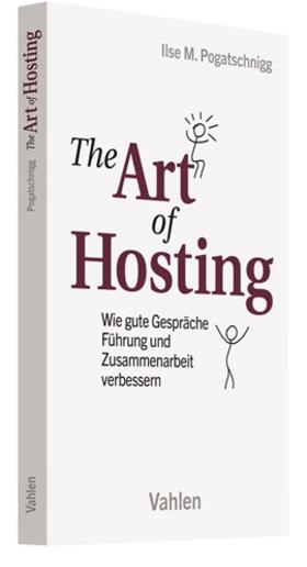 Pogatschnigg | Art of Hosting | Buch | 978-3-8006-6059-9 | sack.de