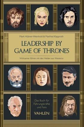 Hübner-Weinhold / Klapproth | Leadership by Game of Thrones | E-Book | sack.de