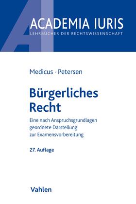Medicus / Petersen | Bürgerliches Recht | Buch | 978-3-8006-6083-4 | sack.de