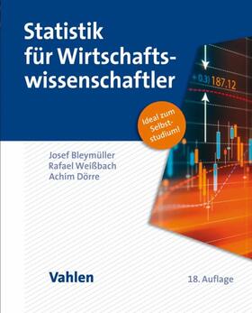 Bleymüller / Weißbach / Dörre | Statistik für Wirtschaftswissenschaftler | E-Book | sack.de