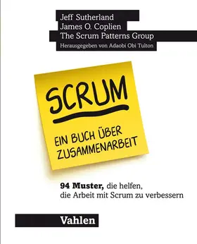 Tulton / Coplien / Sutherland | Scrum - ein Buch über Zusammenarbeit | Buch | 978-3-8006-6153-4 | sack.de