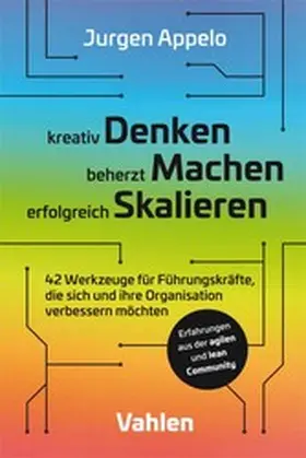 Appelo |  kreativ Denken, beherzt Machen, erfolgreich Skalieren | eBook | Sack Fachmedien