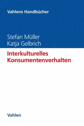 Müller / Gelbrich |  Interkulturelles Konsumentenverhalten | eBook | Sack Fachmedien