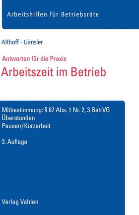 Althoff / Gänsler | Arbeitszeit im Betrieb | Buch | 978-3-8006-6191-6 | sack.de