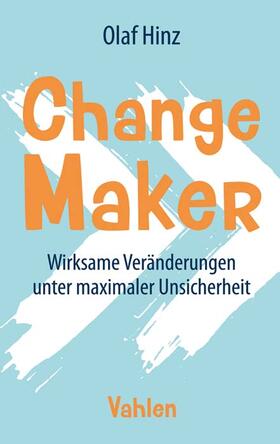 Hinz | Change Maker | Buch | 978-3-8006-6239-5 | sack.de